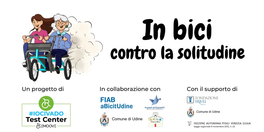 Locandina del progetto con illustrazione di un tandem inclusivo e i loghi di IO CI VADO, FIAB aBicitUdine, Nuovi Orizzonti, Comune di Udine, Fondazione Friuli e Regione FVG.